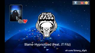 Blame - Hypnotized (Feat. JT Fitz)