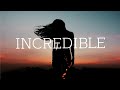 James TW - Incredible (Lyrics)