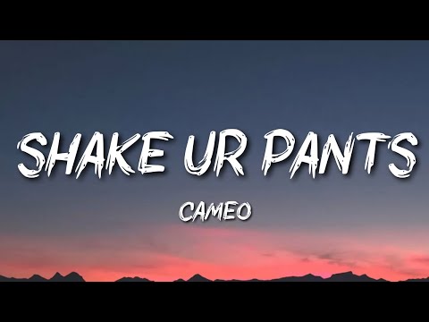 Cameo - Shake Your Pants