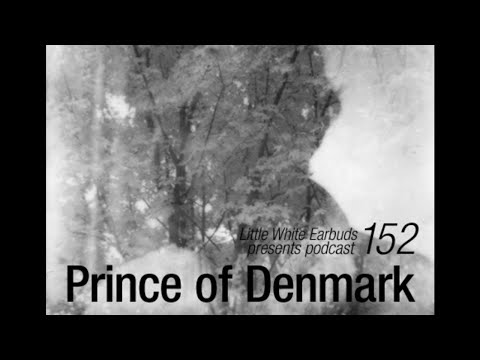 Prince of Denmark - LWE Podcast 152 (4th February 2013)