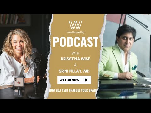 How Self-Talk Changes Your Brain with Srini Pillay - Episode 15