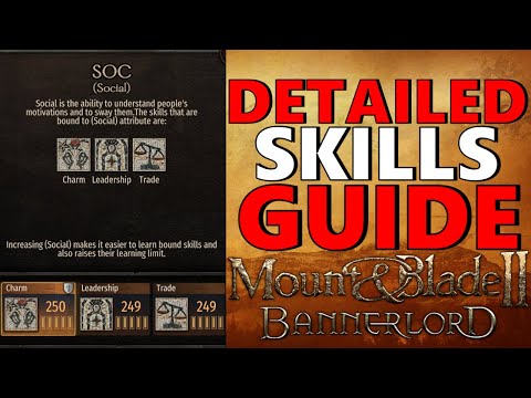 M&B Bannerlord SOCIAL Skills Guide (Charm, Leadership, Trade)
