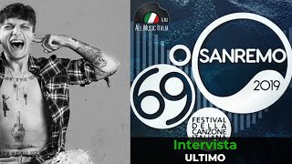 Sanremo 2019 Ultimo intervista da I Tuoi particolari a Colpa delle favole