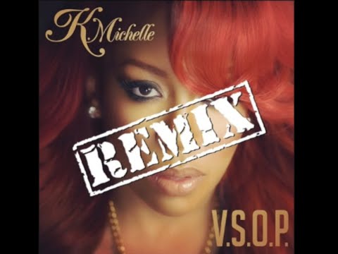 K. Michelle - V.S.O.P (Remix) ft. Rick Ross & August Alsina