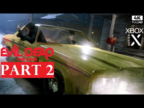 EVIL DEAD THE GAME Gameplay Walkthrough Part 2 [4K 60FPS] - No commentary