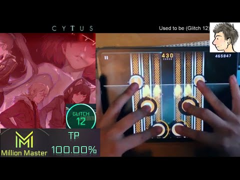 【驚愕の6点ホールド】Used to be (Glitch 12) MM TP100!! #Cytus2 #Cytusii