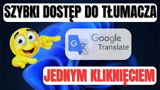 Błyskawiczny Dostęp do Tłumacza Google 📲🖱️ - Prosty Przewodnik!"