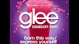 Glee Born This Way vs Express Yourself Mash-Up (Cut 2)