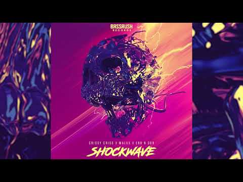 Malux, Chrissy Chris, and Erb N Dub - Shockwave | Bassrush