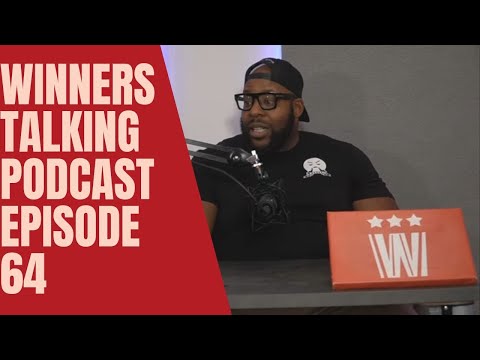 Winners Talking Podcast: Episode 64 - The Game Is The Game