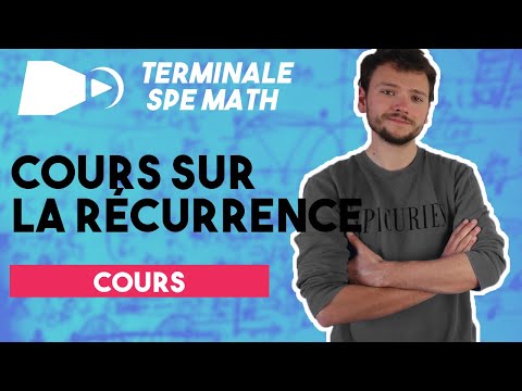La récurrence en 5 minutes - Spé maths - Terminale