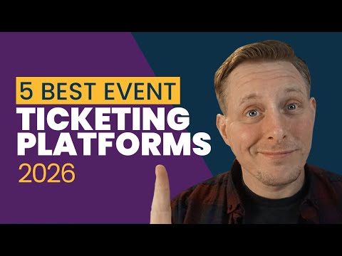 5 Best Event Ticketing Platforms for 2026