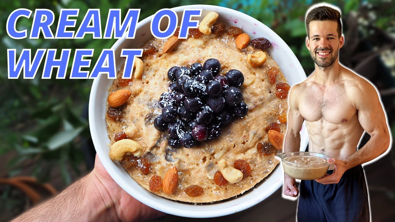 Cream Of Wheat Recipe (From Scratch) | High Protein Low Fat Bodybuilding Meal