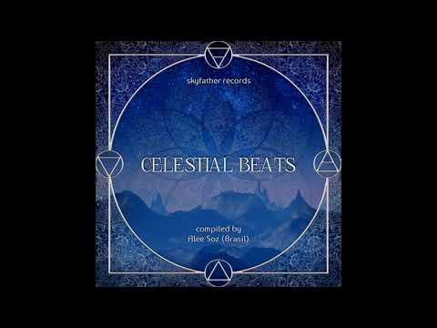 VA - Celestial Beats: Compiled by Alee Soz (Brasil) | Full Compilation