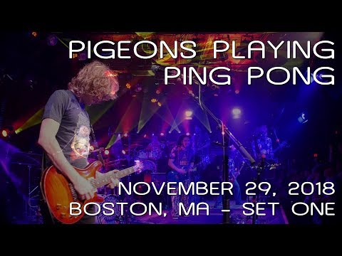 Pigeons Playing Ping Pong: 2018-11-29 - Paradise Rock Club; Boston, MA (Set 1) [HDPRO/60p]