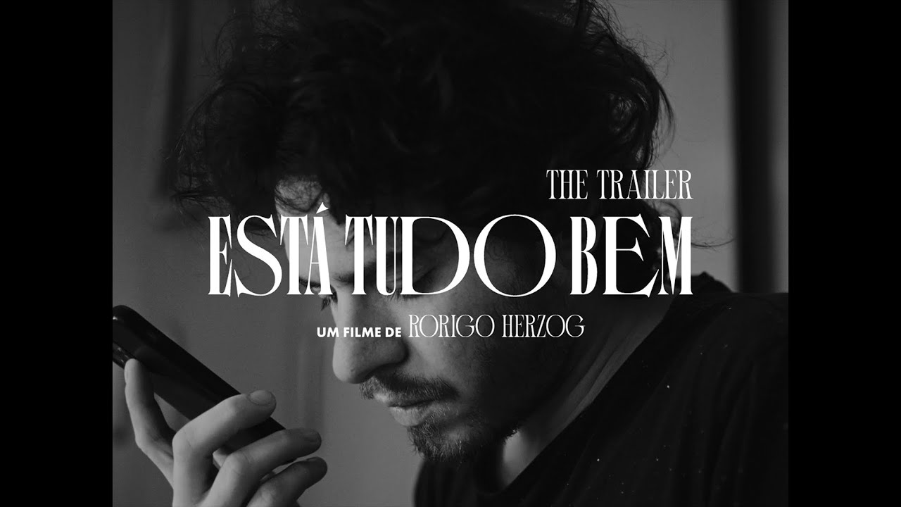 Está Tudo Bem The Trailer