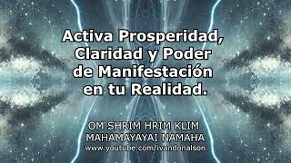 EL PODER QUE ATRAE Y GENERA PROSPERIDAD, RIQUEZA Y FELICIDAD TOTAL EN TODA TU VIDA - Mahamayayi
