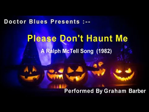 Please Don't Haunt me