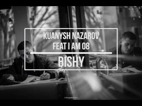 Nazarov Kuansh ft I am 08–Биші (produced by Ars Production)