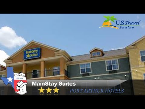MainStay Suites - Port Arthur Hotels, Texas