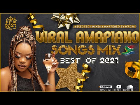BEST AMAPIANO SONGS 2021 MIX | 30 DECEMBER 2021