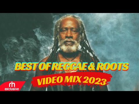 BEST OF REGGAE & ROOTS SONGS VIDEO MIX 2023 BY DJ DOGO / NEW REGGAE MIX VOL 3 /RH EXCLUSIVE