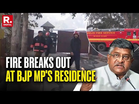 BREAKING: Fire Breaks Out At BJP MP Ravi Shankar Prasad's Residence