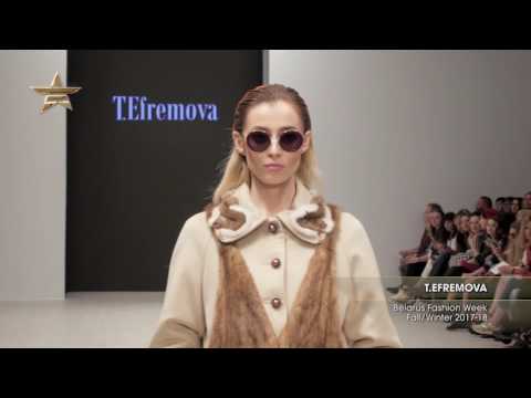T.EFREMOVA  Belarus Fashion Week Fall/Winter 2017-18 | From the Runway