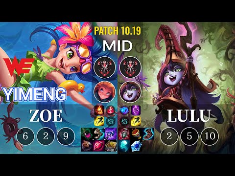 WE yimeng Zoe vs Lulu Mid - KR Patch 10.19