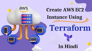 Step-by-Step Guide to Create an AWS EC2 Instance with Terraform | Terraform Tutorials in Hindi