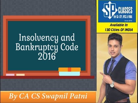Insolvency & Bankruptcy Code 2016 By CA Swapnil Patni (Final Law Nov 2017 -13/21)