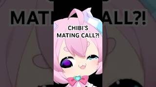 Chibi has a... MATING CALL?! 💀 #shorts #chibidoki #vtuber
