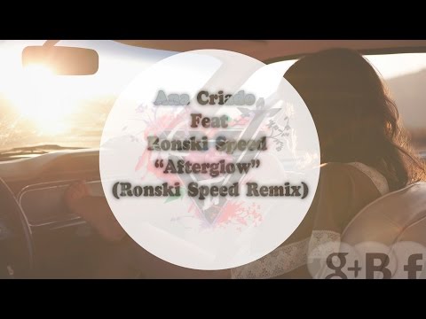 Ana Criado Feat Ronski Speed - Afterglow