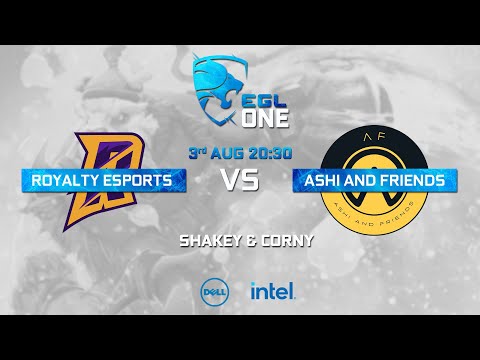 EGL One Dota 2 Season 3 - Royalty Esports VS Ashi and Friends Ro16 Lower Bracket