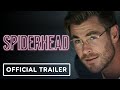 Spiderhead - Official Trailer