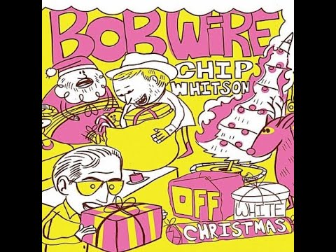 Day 5: You Ain't Gettin' Shit For Christmas - Bob Wire & Chip Whitson