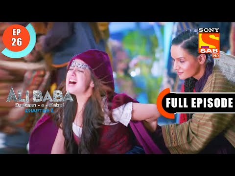 Chaalis Choro Ka Hamla - Ali Baba Dastaan-e-Kabul - Ep 26 - Full Episode - 20 Sep 2022