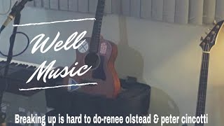 Breaking up is hard to do... by renee olstead &amp; peter cincotti