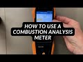 How to Use a Combustion Analysis Meter