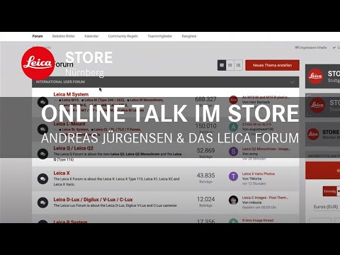 Online Talk im Store - Andreas Jürgensen & Das Leica Forum - Leica Store Nürnberg