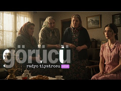 Görücü | Hüseyin Cahit Yalçın – Dram ve Toplumsal Eleştiri | Radyo Tiyatrosu #radyotiyatrosu