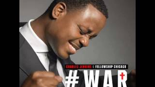 Charles Jenkins & Fellowship Chicago - War (2015)