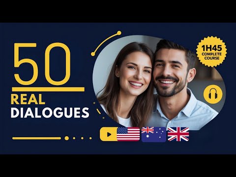 Learn Real English Fast: 50 Authentic Dialogues for Every Situation
