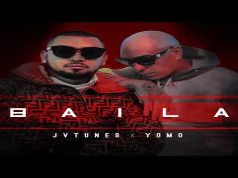 Baila - Jvtunes Ft. Yomo [2020]