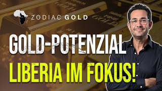 Zodiac Gold: Der nächste Gold-Hotspot? Warum Liberia jetzt spannend wird!