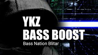 Download lagu YKZ BASS BOOST... mp3