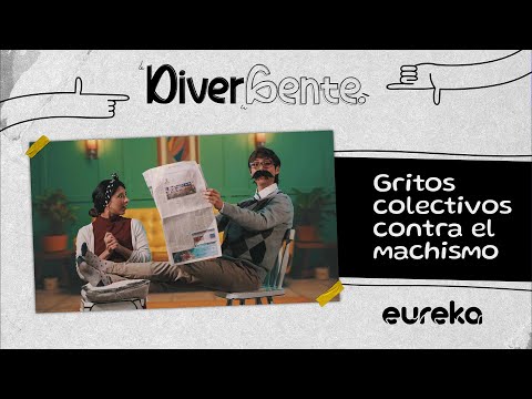 DiverGente - Capítulo 7: Gritos colectivos contra el machismo