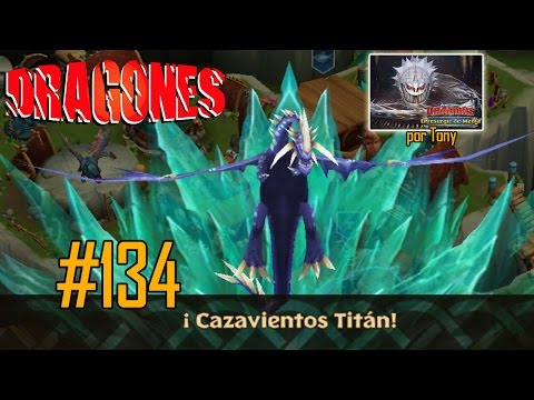 Dragones, el Resurgir de Mema "Cap. 134 - Cazavientos Titán" por Tony