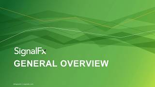 General Overview - SignalFx.com