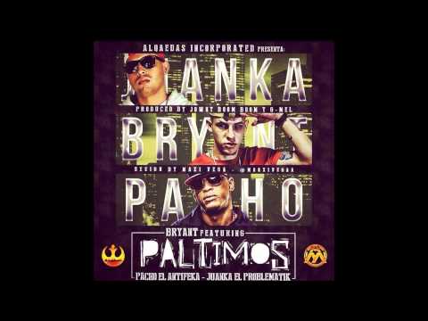 Bryan Ft. Pacho El Antifeka y Juanka El Problematik - Paltimos